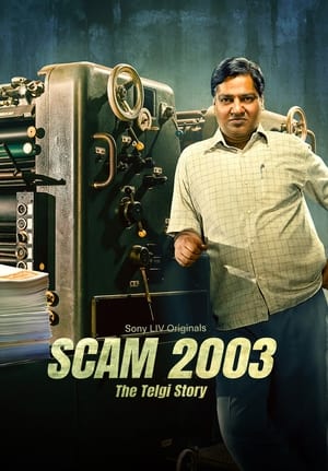 Scam 2003 (Season 1) Dual Audio Hindi – – (COMPLETE) HD Poster Download - Filmyzilla